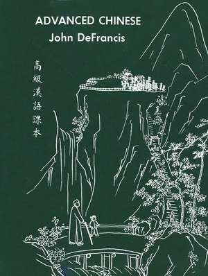 Advanced Chinese de John DeFrancis