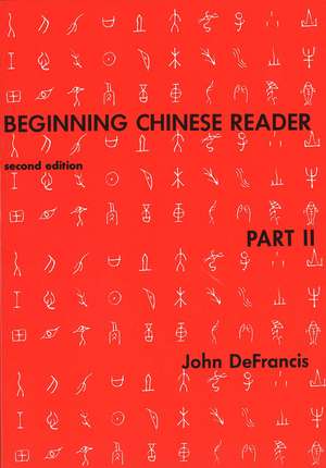 Beginning Chinese Reader, Part 2: Second Edition de John DeFrancis