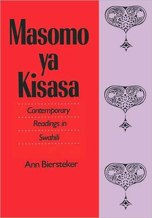 Masomo ya Kisasa: Contemporary Readings in Swahili de May Balisidya