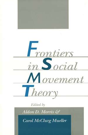 Frontiers in Social Movement Theory de Aldon D. Morris