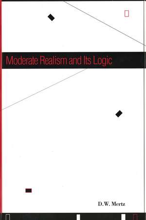 Moderate Realism and Its Logic de D. W. Mertz