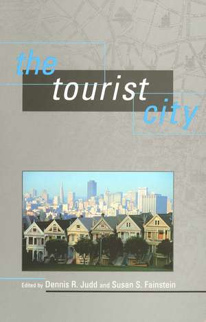 The Tourist City de Dennis R. Judd