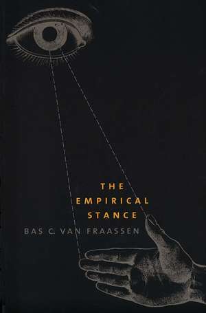 The Empirical Stance de Bas C. van Fraassen