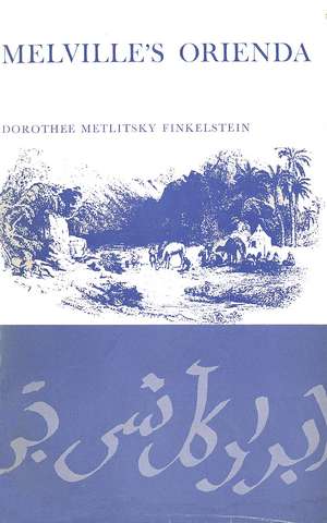 Melville's Orienda de Dorothee Metlitsky Finkelstein