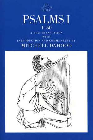 Psalms I 1-50 de Mitchell Dahood