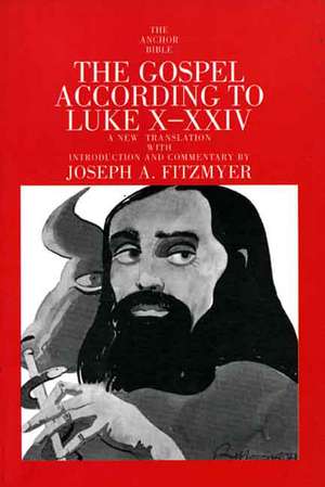 The Gospel According to Luke X-XXIV de Joseph A. Fitzmyer