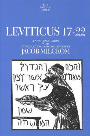 Leviticus 17-22 de Jacob Milgrom