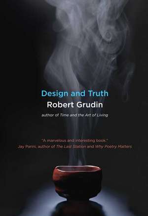 Design and Truth de Robert Grudin