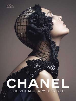 Chanel The Vocabulary of Style de Jerome Gautier