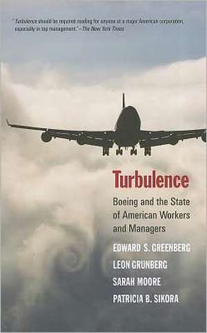 Turbulence: Boeing and the State of American Workers and Managers de Edward S. Greenberg