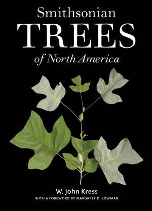 Smithsonian Trees of North America de W. John Kress