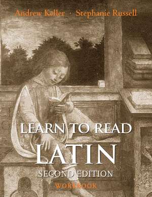 Learn to Read Latin, Second Edition (Workbook) de Andrew Keller