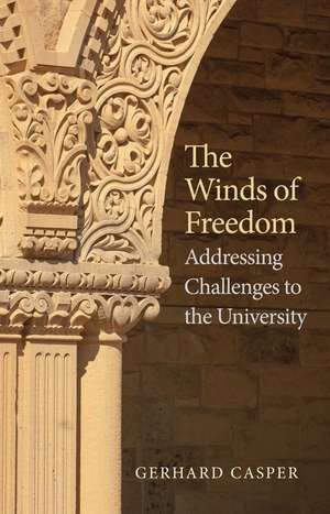 The Winds of Freedom: Addressing Challenges to the University de Gerhard Casper