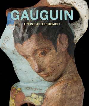 Gauguin: Artist as Alchemist de Gloria Groom