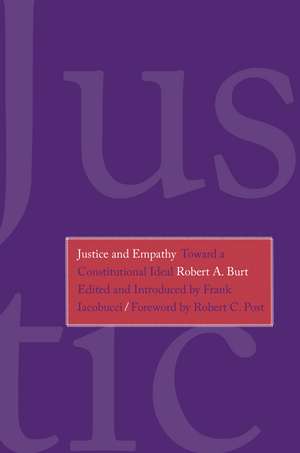 Justice and Empathy: Toward a Constitutional Ideal de Robert A. Burt