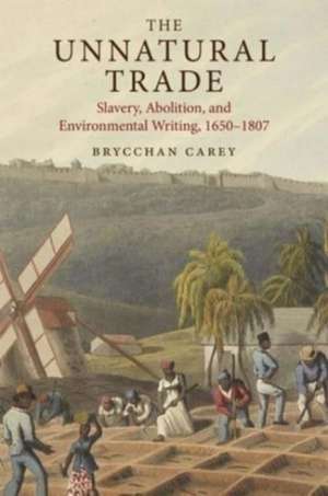 The Unnatural Trade de Brycchan Carey