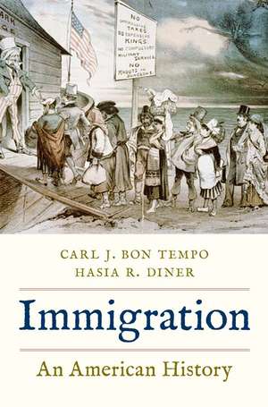 Immigration: An American History de Carl J. Bon Tempo