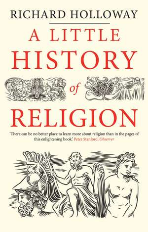 A Little History of Religion de Richard Holloway