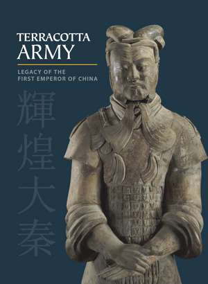 Terracotta Army: Legacy of the First Emperor of China de Li Jian