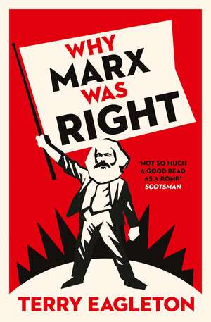 Why Marx Was Right de Terry Eagleton