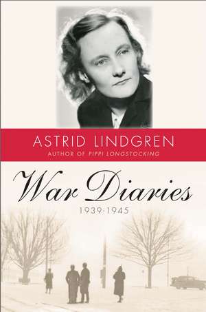 War Diaries, 1939–1945 de Astrid Lindgren