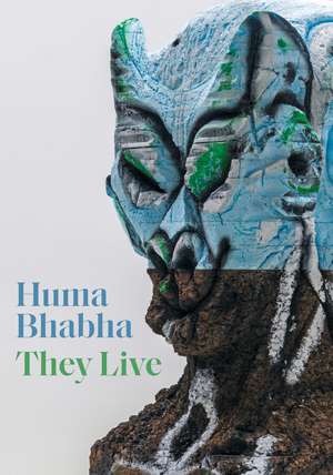 Huma Bhabha: They Live de Eva Respini