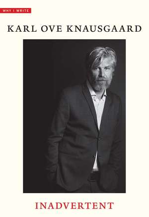 Inadvertent de Karl Ove Knausgaard