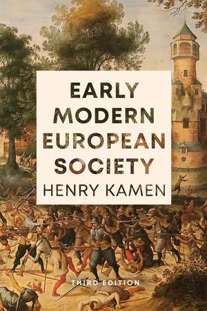 Early Modern European Society, Third Edition de Henry Kamen