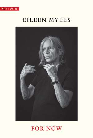 For Now de Eileen Myles