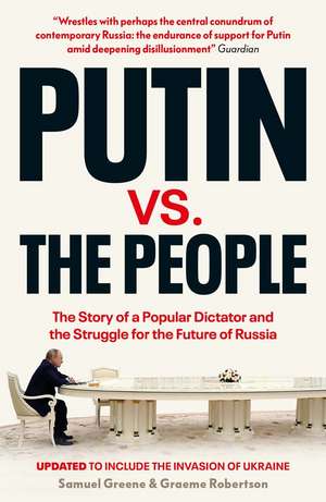 Putin vs. the People: The Perilous Politics of a Divided Russia de Samuel A. Greene