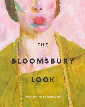 The Bloomsbury Look de Wendy Hitchmough