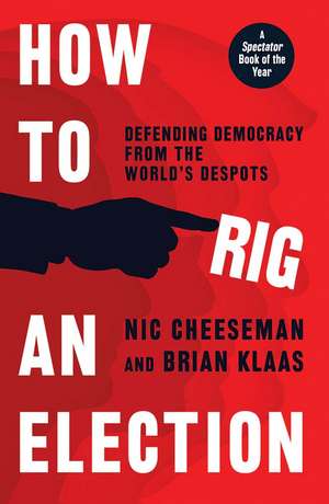 How to Rig an Election de Nic Cheeseman