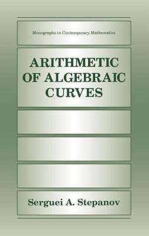 Arithmetic of Algebraic Curves de Serguei A. Stepanov