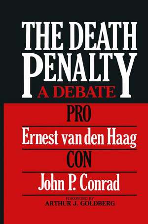 The Death Penalty: A Debate de Ernest Van den Haag