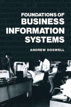 Foundations of Business Information Systems de Andrew Doswell