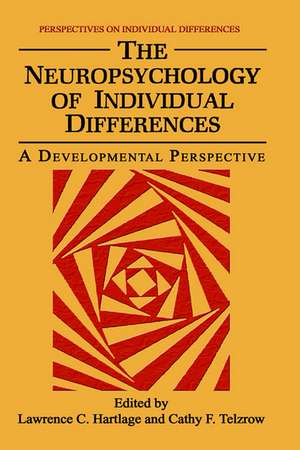 The Neuropsychology of Individual Differences: A Developmental Perspective de Lawrence C. Hartlage