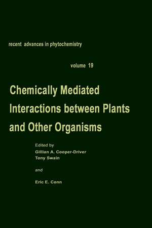 Chemically Mediated Interactions between Plants and Other Organisms de Gillian A. Cooper-Driver