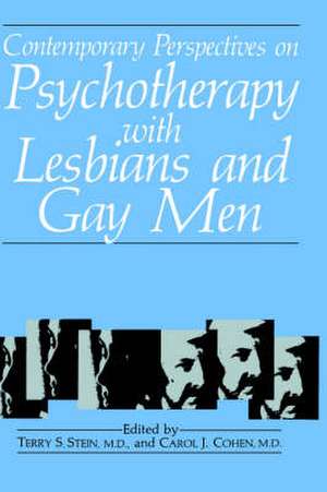 Contemporary Perspectives on Psychotherapy with Lesbians and Gay Men de Terry S. Stein