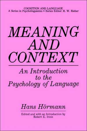 Meaning and Context: An Introduction to the Psychology of Language de Hans Hörmann