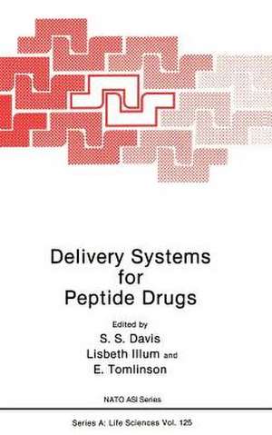 Delivery Systems for Peptide Drugs de S.S. Davis