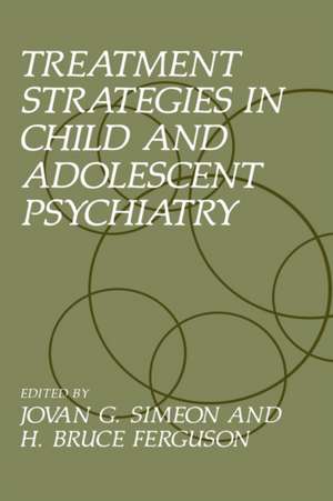 Treatment Strategies in Child and Adolescent Psychiatry de H.B. Ferguson