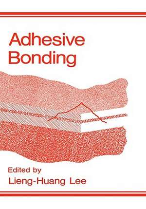 Adhesive Bonding de L.H. Lee