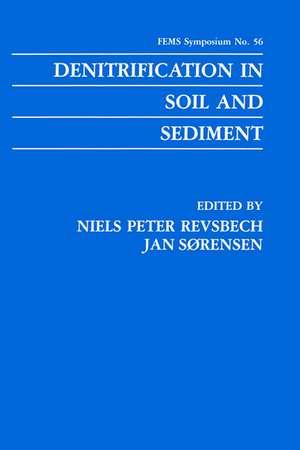 Denitrification in Soil and Sediment de Niels Peter Revsbech