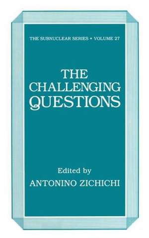 Zichichi Challenging Questions, de International School of Subnuclear Physi