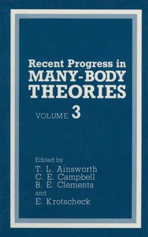 Recent Progress in Many-Body Theories de T. L. Ainsworth