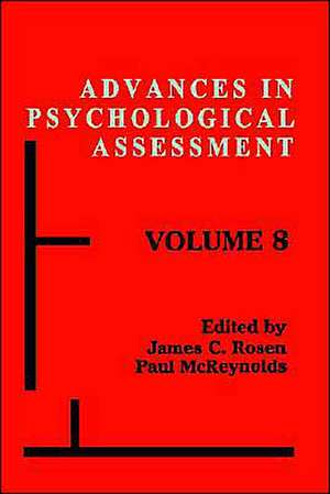 Advances in Psychological Assessment de James C. Rosen