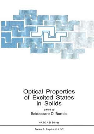 Optical Properties of Excited States in Solids de North Atlantic Treaty Organization