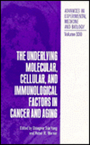 Underlying Molecular, Cellular and Immunological Factors in Cancer and Aging: Volume 1 de Huber R. Warner