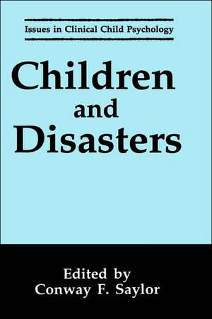 Children and Disasters de Conway F. Saylor