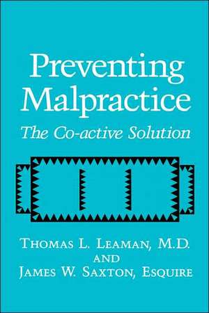 Preventing Malpractice: The Co-active Solution de T.L. Leaman